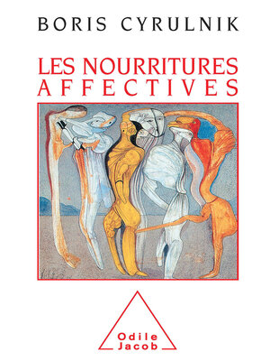 cover image of Les Nourritures affectives
